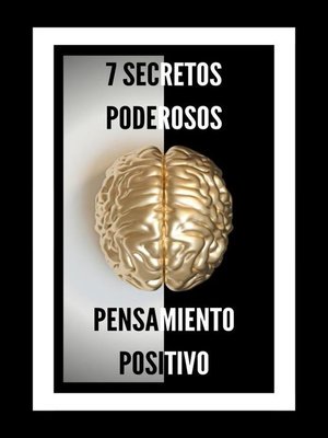 cover image of 7 Secretos Poderosos Pensamiento Positivo